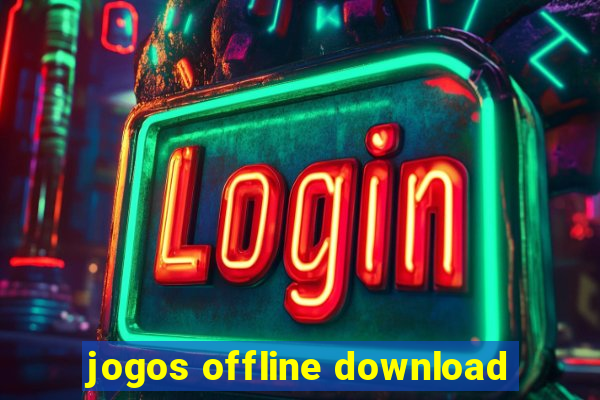 jogos offline download